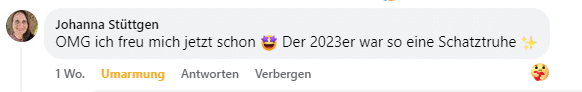 Screenshot eines Kommentars von Johanna Stüttgen, in dem sie ihre Vorfreude auf das Jahr 2024 zum Ausdruck bringt und das Jahr 2023 mit Emojis als Schatztruhe beschreibt.